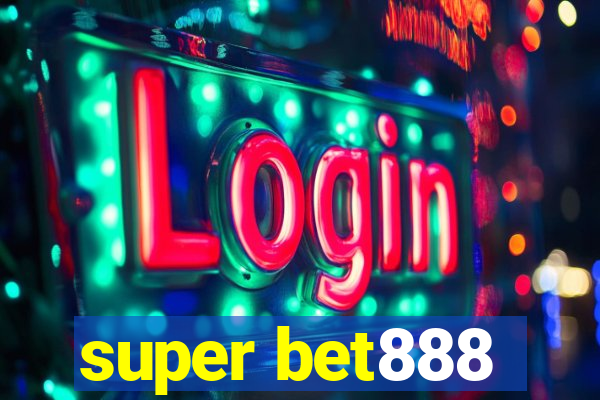 super bet888